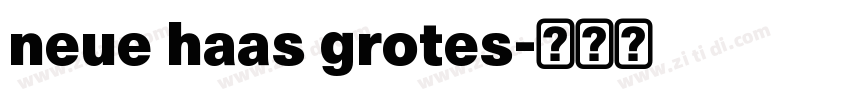 neue haas grotes字体转换